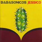 Babasonicos jessico