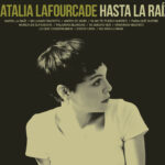 natalia lafourcade hasta la raiz