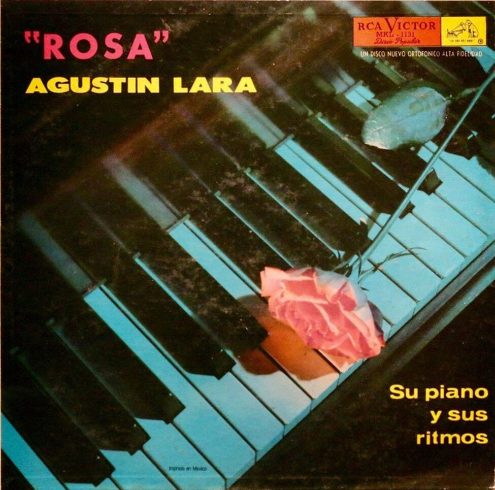 agustin lara rosa